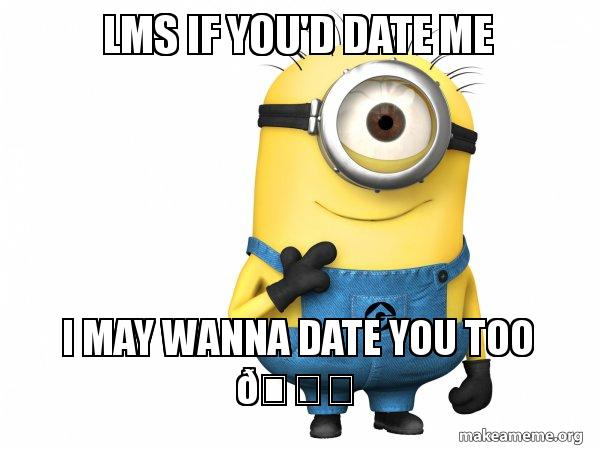 Date Me Meme